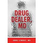 Anna Lembke: Drug Dealer, MD