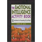 Lynn: The Emotional Intelligence Activity Book 50 Activities for Promoting EQ at Work