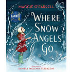 Maggie O'Farrell: Where Snow Angels Go