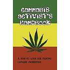 Vince McLeod: Cannabis Activist's Handbook
