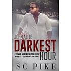 S C Pike: Darkest Hour John Alite: Former Mafia Enforcer for Gotti and the Gambino Crime Family