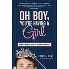 Brian A Klems: Oh Boy, You're Having a Girl