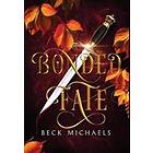 Beck Michaels: Bonded Fate (Guardians of the Maiden #2)