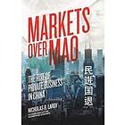 Nicholas Lardy: Markets Over Mao