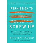 : Permission To Screw Up
