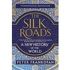 Peter Frankopan: Silk Roads