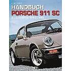 Adrian Streather: Handbuch Porsche 911 SC