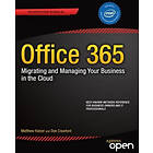 Matthew Katzer, Don Crawford: Office 365: Migrating and Managing Your Business In The Cloud