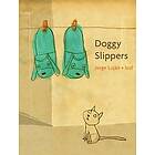 Jorge Lujan: Doggy Slippers