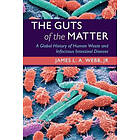 Jr Webb James L A: The Guts of the Matter