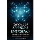 Emma Bragdon: The Call of Spiritual Emergency