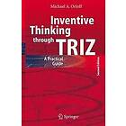 Michael A Orloff: Inventive Thinking through TRIZ