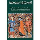 Robert de Boron: Merlin and the Grail