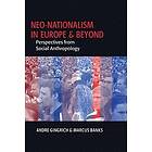 Andre Gingrich, Marcus Banks: Neo-nationalism in Europe and Beyond