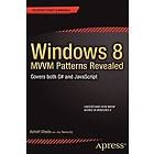 Ashish Ghoda: Windows 8 MVVM Patterns Revealed: Covers Both C# And JavaScript