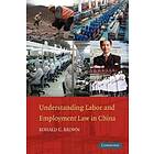 Ronald C Brown: Understanding Labor and Employment Law in China