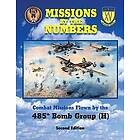 485th Bomb Group Association: Missions by the Numbers: Combat Flown 485h Bomb Group (H)