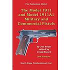 Joe Poyer: The Model 1911 and 1911A1 Military Commercial Pistols