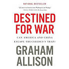 Allison Graham Allison: Destined For War