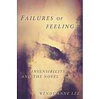 Wendy Anne Lee: Failures of Feeling