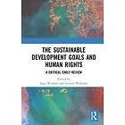 Carmel Williams, Inga Winkler: The Sustainable Development Goals and Human Rights