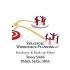 Tracey Smith: Strategic Workforce Planning