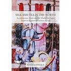 Hanna Hodacs: Silk and Tea in the North