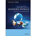 V Smil: Making the Modern World Materials and Dematerialization