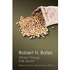 Robert H Bates: When Things Fell Apart