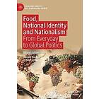 Ronald Ranta, Atsuko Ichijo: Food, National Identity and Nationalism