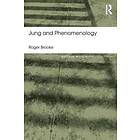 Roger Brooke: Jung and Phenomenology