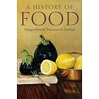 M Toussaint-Samat: History of Food 2e