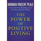 Norman Vincent Peale: The Power of Positive Living