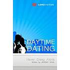 Jeremy Soul: Daytime Dating: Never Sleep Alone