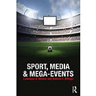 Lawrence A Wenner, Andrew C Billings: Sport, Media and Mega-Events