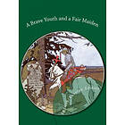 Ivan Bilibin: A Brave Youth and a Fair Maiden. English/Russian Bilingual Edition