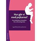 Lena Boström, Ingela Åhslund: Hur gör vi med pojkarna? om didaktikens betydelse för en likvärdig skola