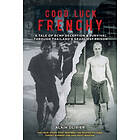 Alain Olivier: Good Luck Frenchy