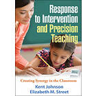 Kent Johnson, Elizabeth M Street: Response to Intervention and Precision Teaching