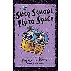 Stephan Pastis: Skip School, Fly to Space: A Pearls Before Swine Collection