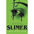 Harry Adam Knight, John Brosnan, Leroy Kettle: Slimer