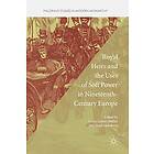 Frank Lorenz Muller, Heidi Mehrkens: Royal Heirs and the Uses of Soft Power in Nineteenth-Century Europe