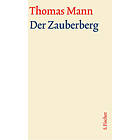 Thomas Mann: Der Zauberberg. Große kommentierte Frankfurter Ausgabe. Textband