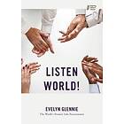Evelyn Glennie: Listen World!