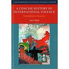 Larry Neal: A Concise History of International Finance