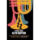 Alyn Shipton: On Jazz