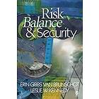 Erin Gibbs Van Brunschot: Risk Balance and Security