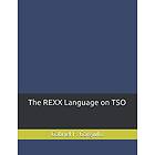 Gabriel F Gargiulo: The REXX Language on TSO