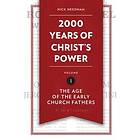 Nick Needham: 2,000 Years of Christ's Power Vol. 1