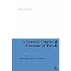 Alice Caffarel-Cayron: A Systemic Functional Grammar of French